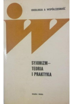 Syjonizm - teoria i praktyka