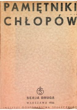 Pamiętniki Chłopów Serja Druga 1936 r.