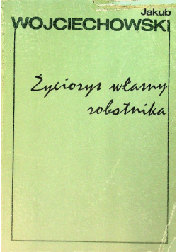 Życiorys własny robotnika