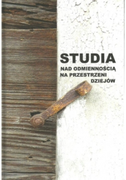 Studia nad odmiennością na przestrzeni dziejów