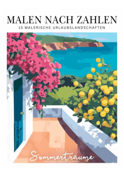 Malen nach Zahlen Malbuch fur Erwachsene: 15 malerische Urlaubslandschaften