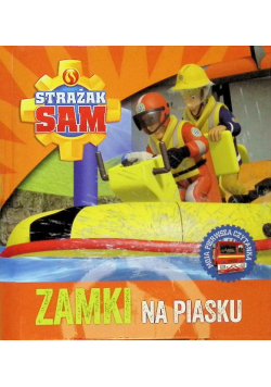 Strażak Sam. Zamki na piasku