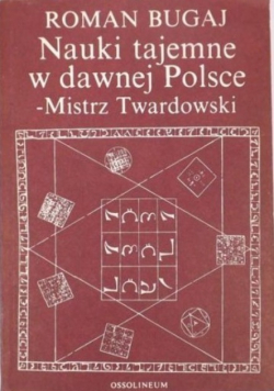 Nauki tajemne w dawnej Polsce Mistrz Twardowski