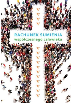 Rachunek sumienia współczesnego człowieka