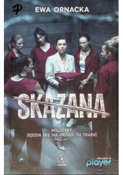 Skazana Więzienie Sędzia nie ma prawa tu trafić