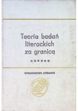 Teoria badań literackich za granicą Tom II Część IV