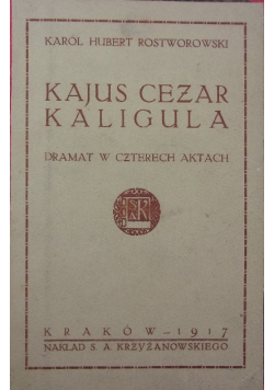 Kajus Cezar Kaligula, 1917 r.