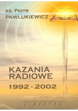 Kazania Radiowe 1992 - 2002