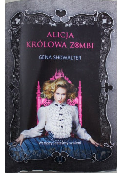 Alicja królowa zombi