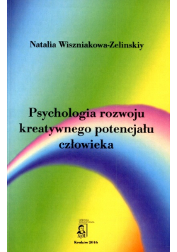 Psychologia rozwoju kreatywnego potencjału człowieka