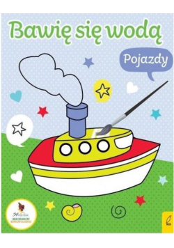 Bawię się wodą. Pojazdy