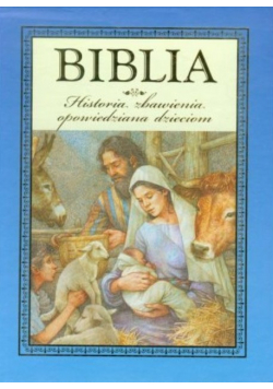 Biblia Historia zbawienia opowiedziana dzieciom