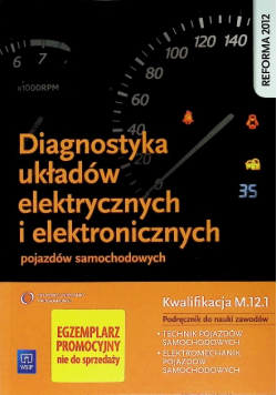Diagnostyka układów elektrycznych i elektronicznych pojazdów samochodowych
