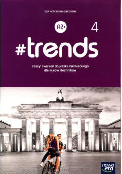 #trends 4 Język niemiecki Zeszyt ćwiczeń
