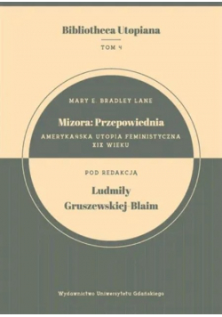 Mizora: Przepowiednia amerykańska utopia feministy