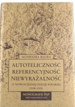 Autoteliczność, referencyjność, niewyrażalność