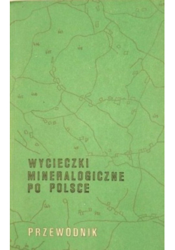 Wycieczki mineralogiczne po Polsce