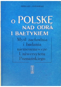 O Polskę nad Odrą i Bałtykiem