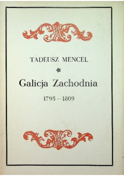 Galicja Zachodnia 1795 - 1809