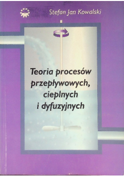 Teoria procesów przepływowych, cieplnych i dyfuzyjnych