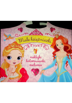 Małe Księżniczki. Naklejki, kolorowanki, zadania