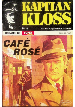 Kapitan Kloss Nr 8 Cafe Rose