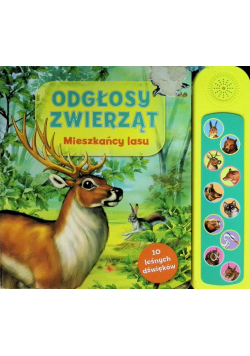 Odgłosy zwierząt Mieszkańcy lasu