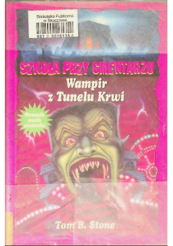 Szkoła przy cmentarzu Wampir z Tunelu Krwi