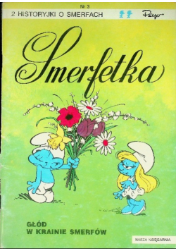 Smerfetka Głód w krainie smerfów