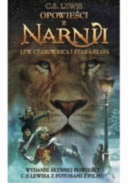 Opowieści z Narnii. Lew, Czarownica i stara szafa