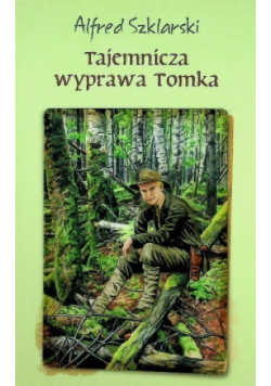 Tajemnicza wyprawa Tomka