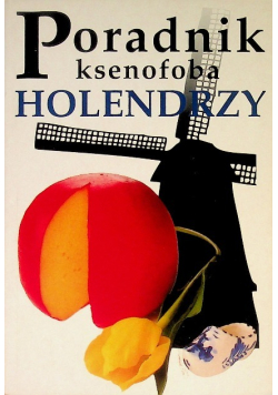 Poradnik ksenofoba Holendrzy