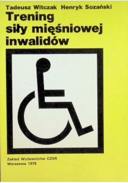 Trening siły mięśniowej inwalidów
