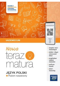 Nowa teraz matura Język polski Vademecum Poziom rozszerzony