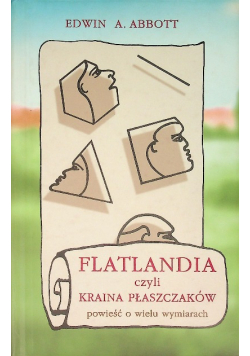Flatlandia czyli Kraina Płaszczaków powieść o wielu wymiarach