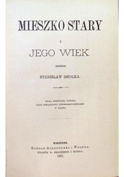 Mieszko Stary i jego wiek 1881 r.