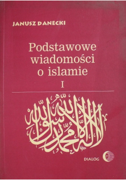 Podstawowe wiadomości o islamie Tom I