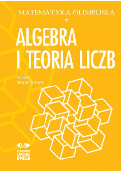Matematyka olimpijska Algebra i teoria liczb