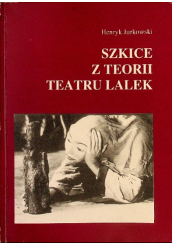 Szkice z teorii teatru lalek