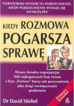 Kiedy rozmowa pogarsza sprawę
