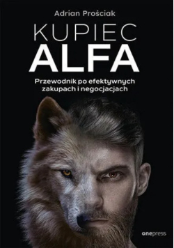 Kupiec Alfa. Przewodnik po efektywnych zakupach