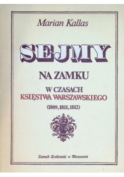 Sejmy na zamku w czasach Księstwa Warszawskiego