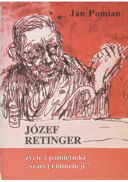 Józef Retinger życie i pamiętniki szarej eminencji