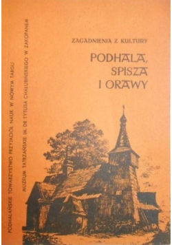 Zagadnienia z kultury Podhala Spisza i Orawy