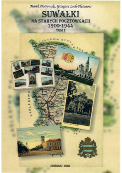 Suwałki Na Starych Pocztówkach 1900-1944