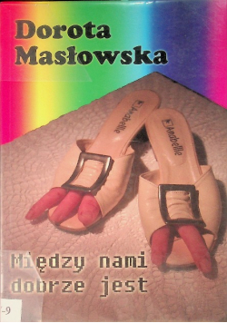 Między nami dobrze jest
