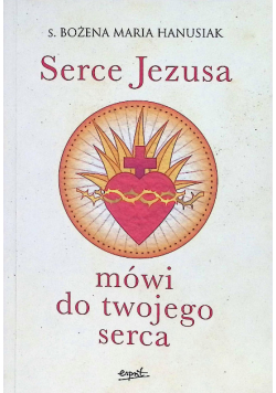 Serce Jezusa mówi do twojego serca
