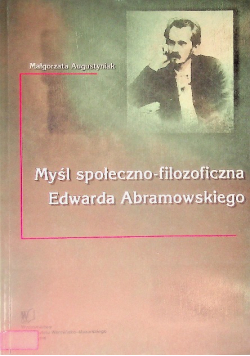 Myśl społeczno-filozoficzna Edwarda Abramowskiego