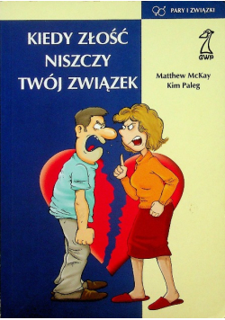 Kiedy złość niszczy twój związek