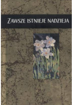 Zawsze istnieje nadzieja